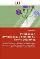 Couverture du livre « Investigation phytochimique d'especes du genre schizanthus » de Cretton-S aux éditions Editions Universitaires Europeennes