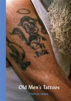 Couverture du livre « Old men's tattoos » de Jeppe Thomas aux éditions Dokument Forlag