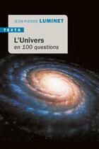 Couverture du livre « L'univers en 100 questions » de Jean-Pierre Luminet aux éditions Tallandier