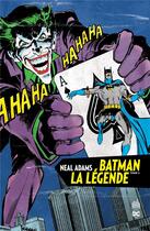 Couverture du livre « Batman - la légende Tome 2 » de Dennis O'Neil et Bob Haney et Neal Adams aux éditions Urban Comics