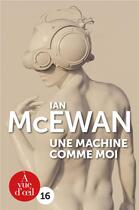 Couverture du livre « Une machine comme moi » de Ian Mcewan aux éditions A Vue D'oeil