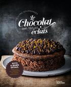 Couverture du livre « Le chocolat dans tous ses eclats » de  aux éditions Marie-claire