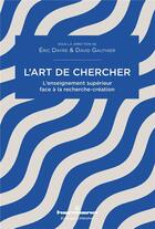 Couverture du livre « L'art de chercher - l'enseignement superieur face a la recherche-creation » de Eric Dayre aux éditions Hermann