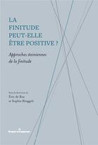 Couverture du livre « La finitude peut-elle être positive ? approches steiniennes de la finitude » de Eric De Rus et Collectif Petit Fute et Sophie Binggeli aux éditions Hermann