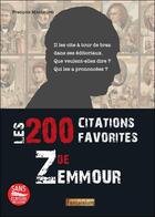 Couverture du livre « Les 200 citations favorites de Zemmour » de Francois Montmirel aux éditions Fantaisium