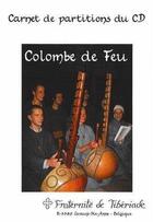 Couverture du livre « Colombe De Feu - Partition » de Fraternite Tiberiade aux éditions Tiberiade