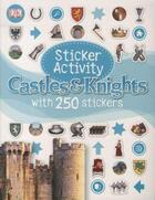 Couverture du livre « Sticker activity castles and knights » de  aux éditions Dk Children