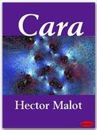 Couverture du livre « Cara » de Hector Malot aux éditions Ebookslib