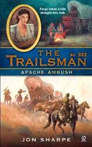 Couverture du livre « The Trailsman #322 » de Sharpe Jon aux éditions Penguin Group Us