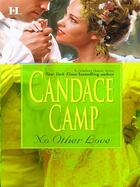 Couverture du livre « No Other Love (Mills & Boon M&B) » de Candace Camp aux éditions Mills & Boon Series