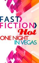 Couverture du livre « One Night In Vegas (Fast Fiction Hot) » de Perry Lisa Marie aux éditions Mills & Boon Series