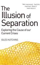Couverture du livre « Illusion of Separation » de Hutchins Giles aux éditions Floris Books Digital