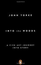 Couverture du livre « Into The Woods » de John Yorke aux éditions Viking Adult