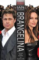 Couverture du livre « Brangelina: The Untold Story of Brad Pitt and Angelina Jolie » de Ian Halperin aux éditions Cogito Media