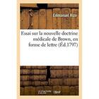 Couverture du livre « Essai sur la nouvelle doctrine medicale de brown, en forme de lettre » de Rizo Emmanuel aux éditions Hachette Bnf
