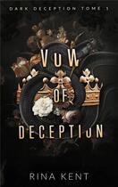 Couverture du livre « Dark deception Tome 1 : vow of deception » de Rina Kent aux éditions Hlab
