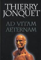 Couverture du livre « Ad vitam aeternam » de Thierry Jonquet aux éditions Seuil