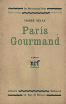 Couverture du livre « Paris gourmand » de Pierre Bearn aux éditions Gallimard (patrimoine Numerise)