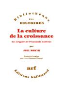 Couverture du livre « La culture de la croissance ; les origines de l'économie moderne » de Joel Mokyr aux éditions Gallimard