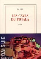 Couverture du livre « Les caves du Potala » de Sijie Dai aux éditions Gallimard