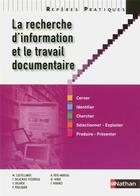 Couverture du livre « La recherche d'informations et le travail documentaire » de  aux éditions Nathan