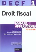 Couverture du livre « DECF 1/2005 ; DROIT FISCAL » de Emmanuel Disle et Jacques Saraf aux éditions Dunod