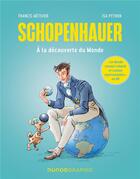 Couverture du livre « Schopenhauer : à la découverte du monde » de Francis Metivier et Isa Python aux éditions Dunod