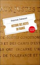 Couverture du livre « Histoire des Justes en France (2e édition) » de Patrick Cabanel aux éditions Dunod