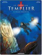 Couverture du livre « Le dernier templier Tome 3 : l'église engloutie » de Raymond Khoury et Miguel Lalor aux éditions Dargaud