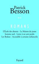 Couverture du livre « Romans Tome 2 » de Patrick Besson aux éditions Fayard