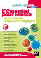 Couverture du livre « IFSI l'essentiel pour réussir les processus physiopathologiques ; diplôme infirmier » de  aux éditions Foucher