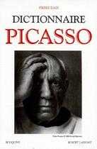 Couverture du livre « Dictionnaire Picasso » de Pierre Daix aux éditions Bouquins