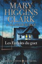 Couverture du livre « Les enfants du guet » de Mary Higgins Clark et Alafair Burke aux éditions Albin Michel