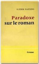 Couverture du livre « Paradoxe sur le roman » de Haedens-K aux éditions Grasset