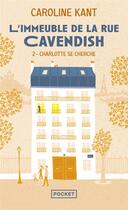 Couverture du livre « L'immeuble de la rue Cavendish Tome 2 : Charlotte se cherche » de Caroline Kant aux éditions Pocket