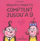 Couverture du livre « Bebert Et Paulette Comptent Jusqu'A Neuf » de Kessler-F aux éditions Didier Jeunesse