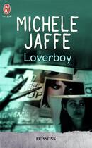 Couverture du livre « Loverboy » de Michele Jaffe aux éditions J'ai Lu