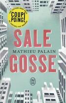 Couverture du livre « Sale gosse » de Mathieu Palain aux éditions J'ai Lu