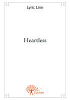 Couverture du livre « Heartless » de Lyric Line aux éditions Editions Edilivre