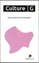 Couverture du livre « Culture g » de Bonniot De aux éditions Ellipses