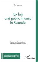 Couverture du livre « Tax law and public finance in Rwanda » de Pie Habimana aux éditions L'harmattan