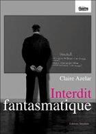 Couverture du livre « Interdit Fantasmatique » de Azelar aux éditions Amalthee