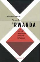 Couverture du livre « Nouvelles du Rwanda » de Pierre Astier et Collectif aux éditions Magellan & Cie