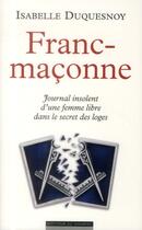 Couverture du livre « Franc-maçonne » de Isabelle Duquesnoy aux éditions Editions Du Moment