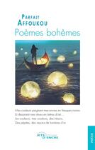 Couverture du livre « Poemes bohemes » de Affoukou Parfait aux éditions Jets D'encre