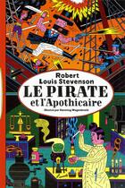 Couverture du livre « Le pirate et l'apothicaire » de Robert Louis Stevenson et Henning Wagenbreth aux éditions Des Grandes Personnes