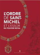 Couverture du livre « L'ordre de Saint-Michel et l'essor du pouvoir royal » de Tom Dutheil et Marc Metay aux éditions Editions Pierre De Taillac