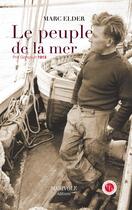 Couverture du livre « Le peuple de la mer » de Marc Elder aux éditions Marivole Editions