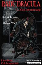 Couverture du livre « Radu Dracula t.1 ; ceci est mon sang » de Philippe Ward et Philippe Lemaire aux éditions L'ivre Book