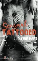 Couverture du livre « Sensual & tattooed » de Ludivine Hart aux éditions Butterfly